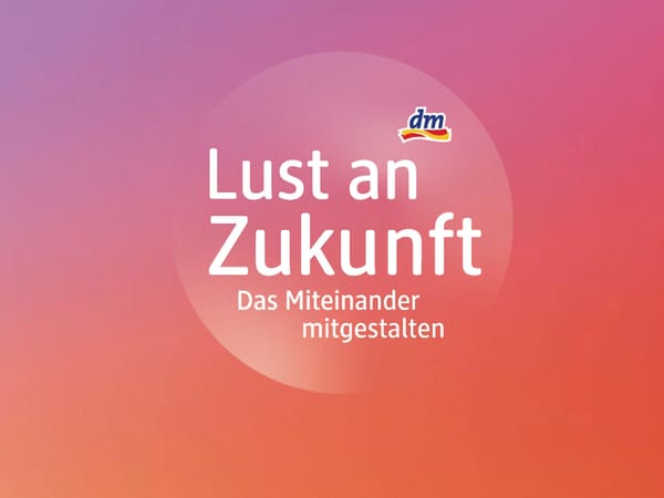 dm-Initiative „Lust an Zukunft" – jetzt abstimmen!